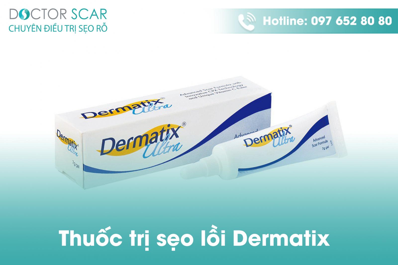 Thuốc trị sẹo lồi Dermatix
