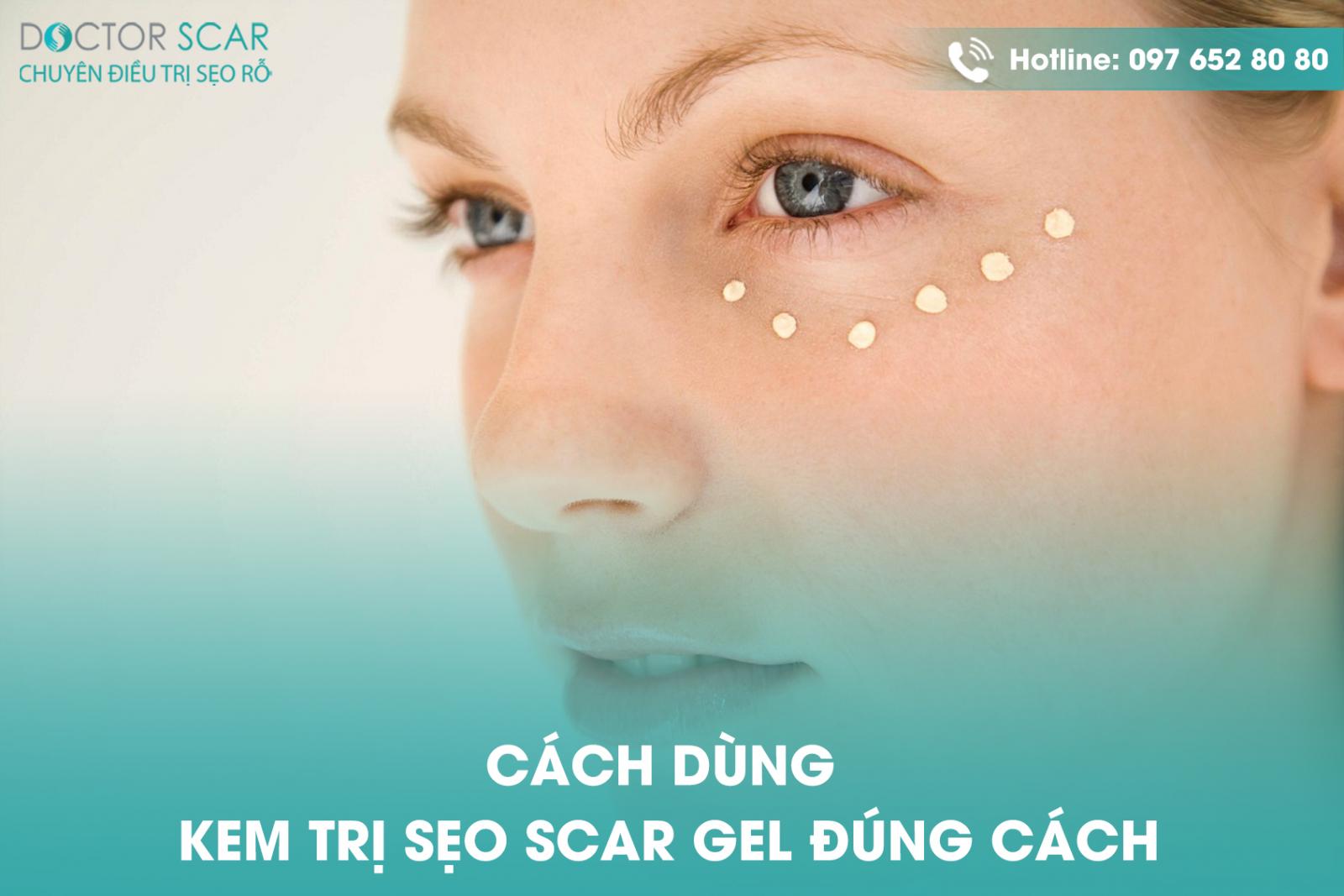 Cách dùng kem trị sẹo scar gel