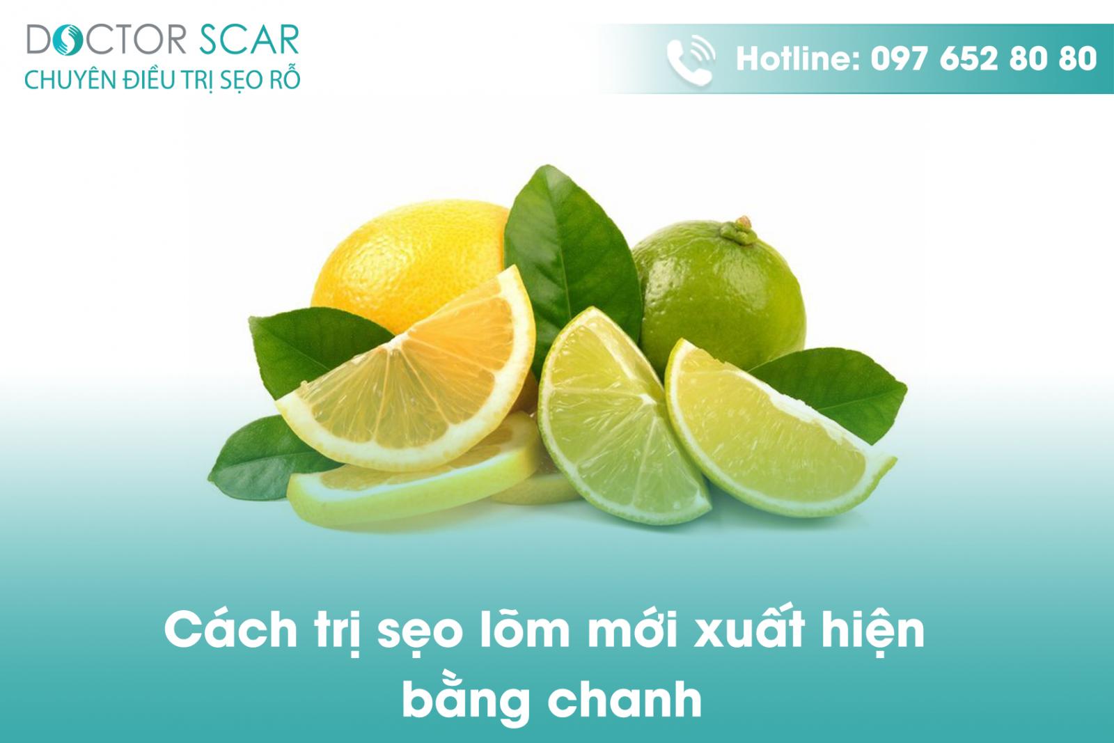Cách trị sẹo lõm mới hình thành bằng chanh