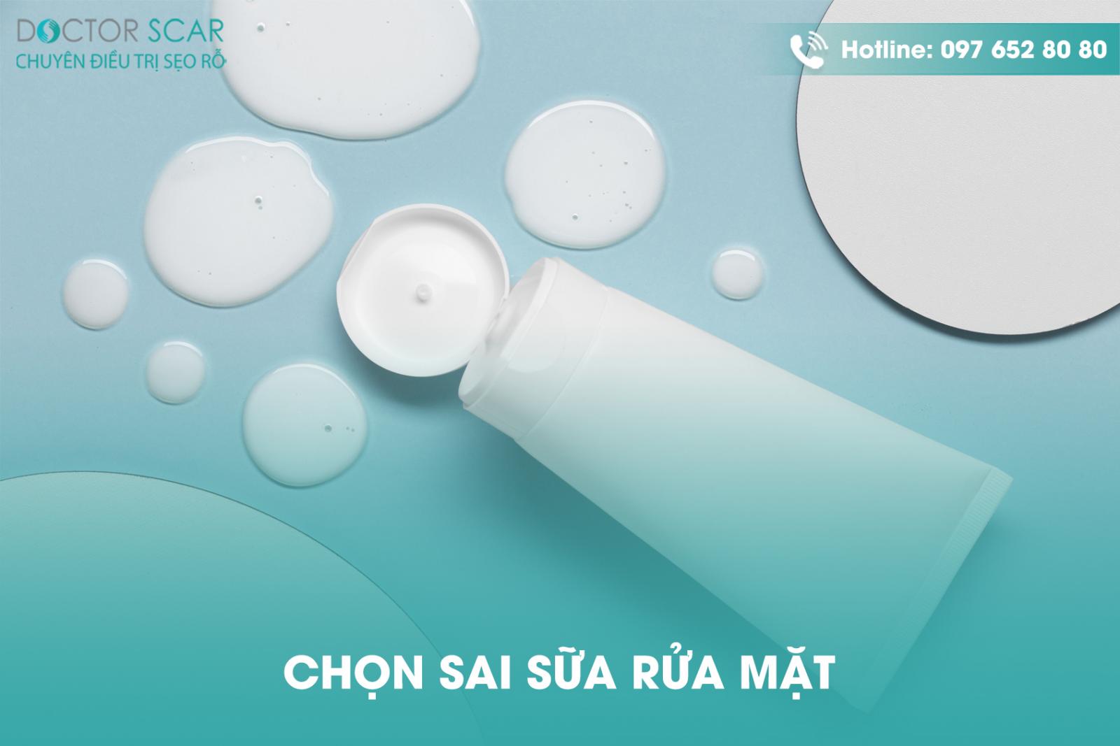 Chọn sai sữa rửa mặt