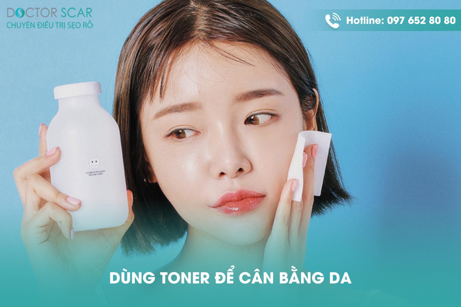 Dùng toner để cân bằng da