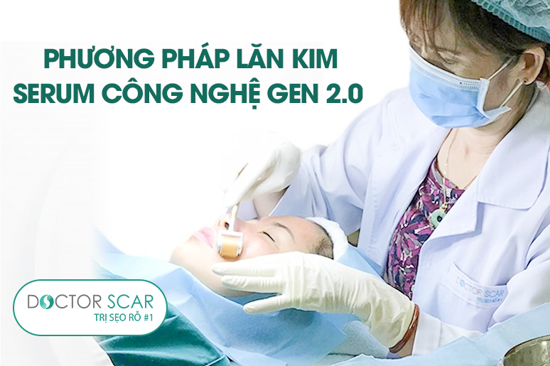 Quy trình Lăn kim - Serum Công nghệ Gen 2.0 đúng chuẩn được thực hiện theo 8 bước