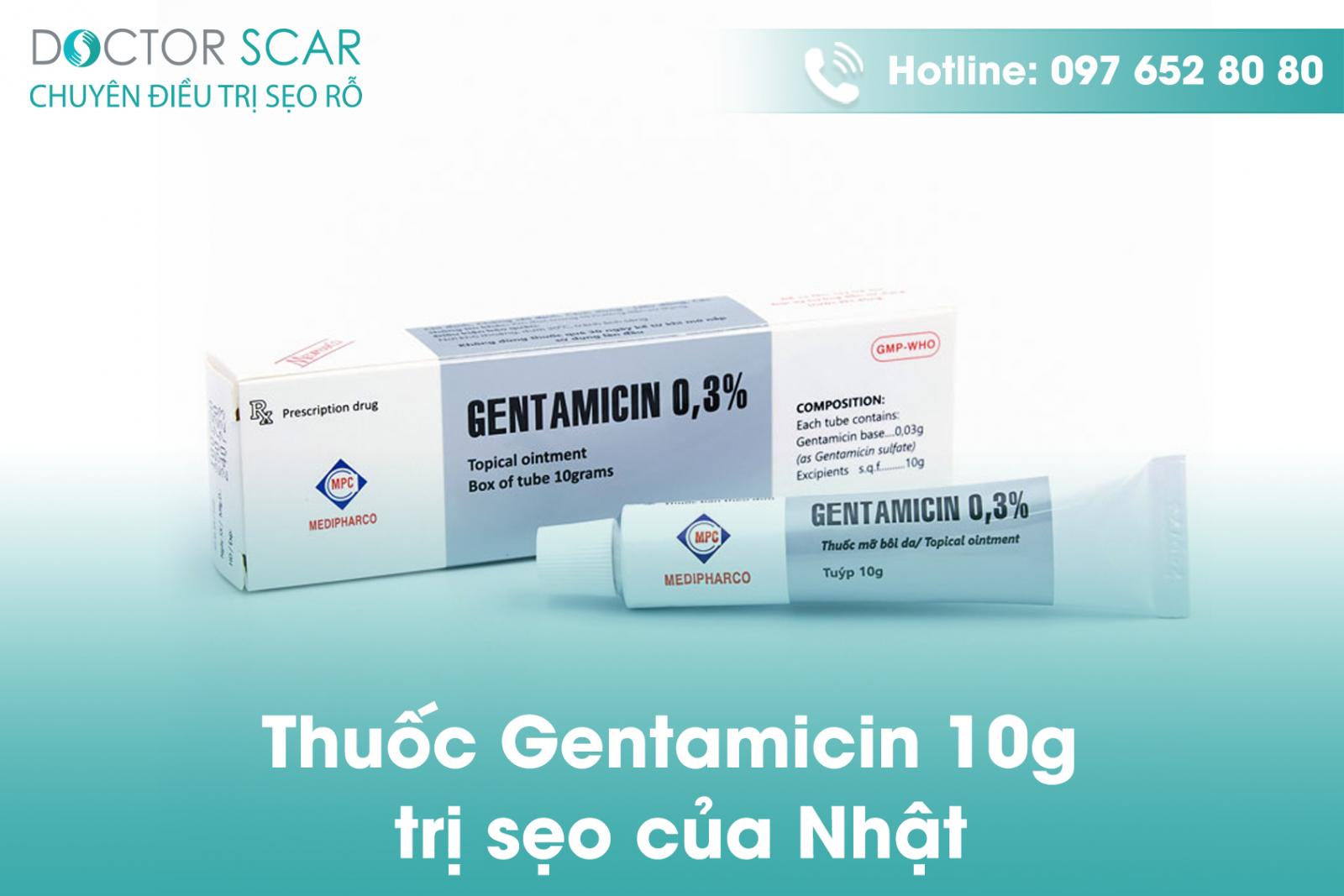 Kem gentamicin 10g trị sẹo của Nhật