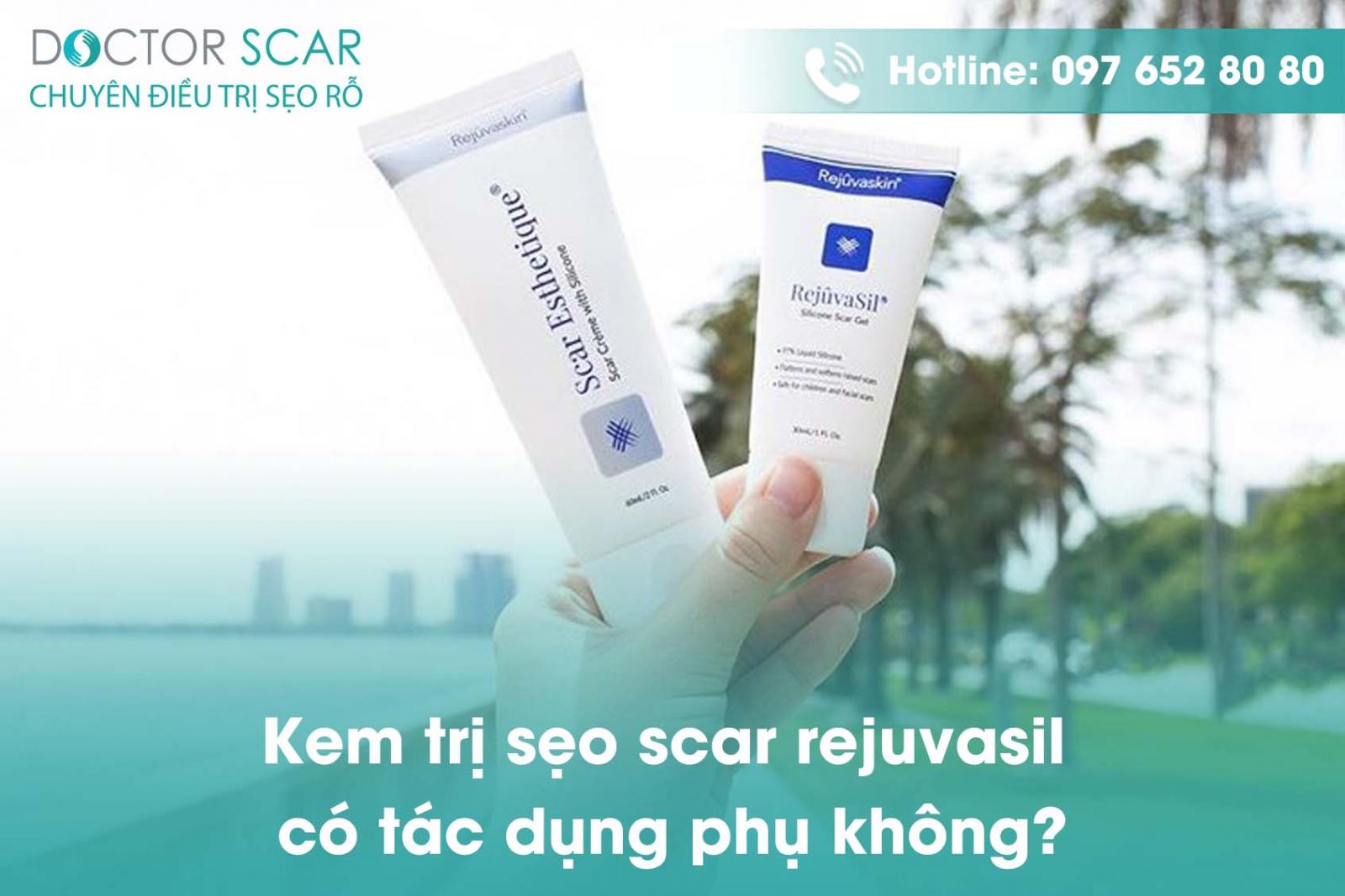 Kem trị sẹo scar rejuvasil có tác dụng phụ không?