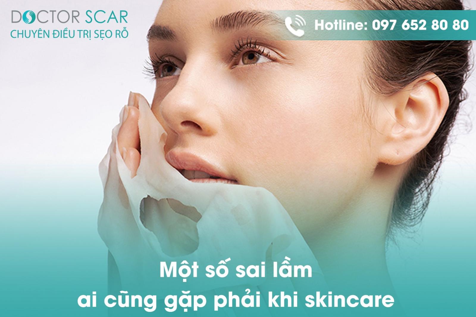 Một số sai lầm ai cũng gặp phải khi skincare