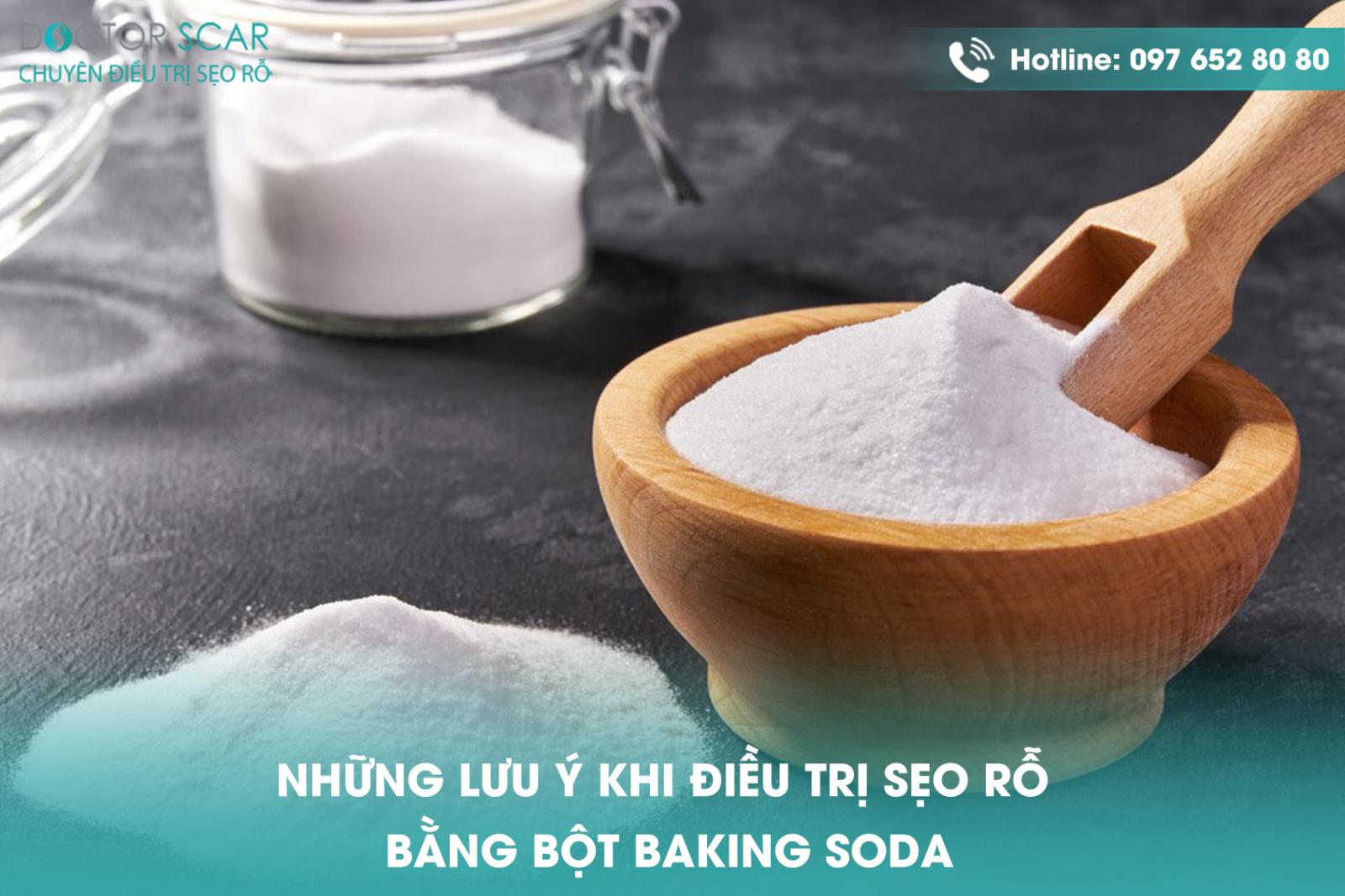 Những lưu ý khi điều trị sẹo rỗ bằng bột baking soda