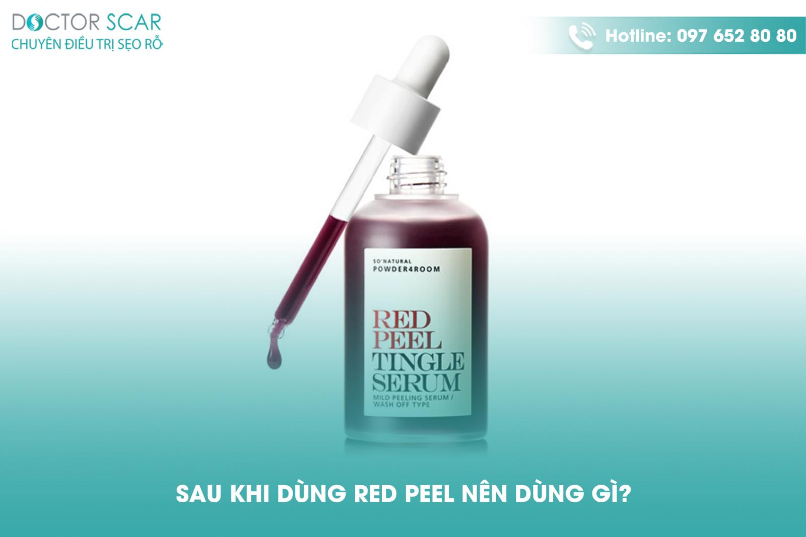 Sau khi dùng red peel nên dùng gì?