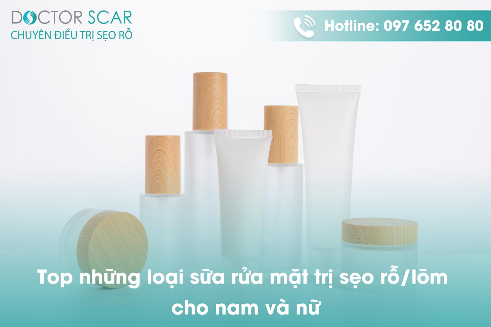 Top những loại sữa rửa mặt trị sẹo rỗ/lõm cho nam và nữ