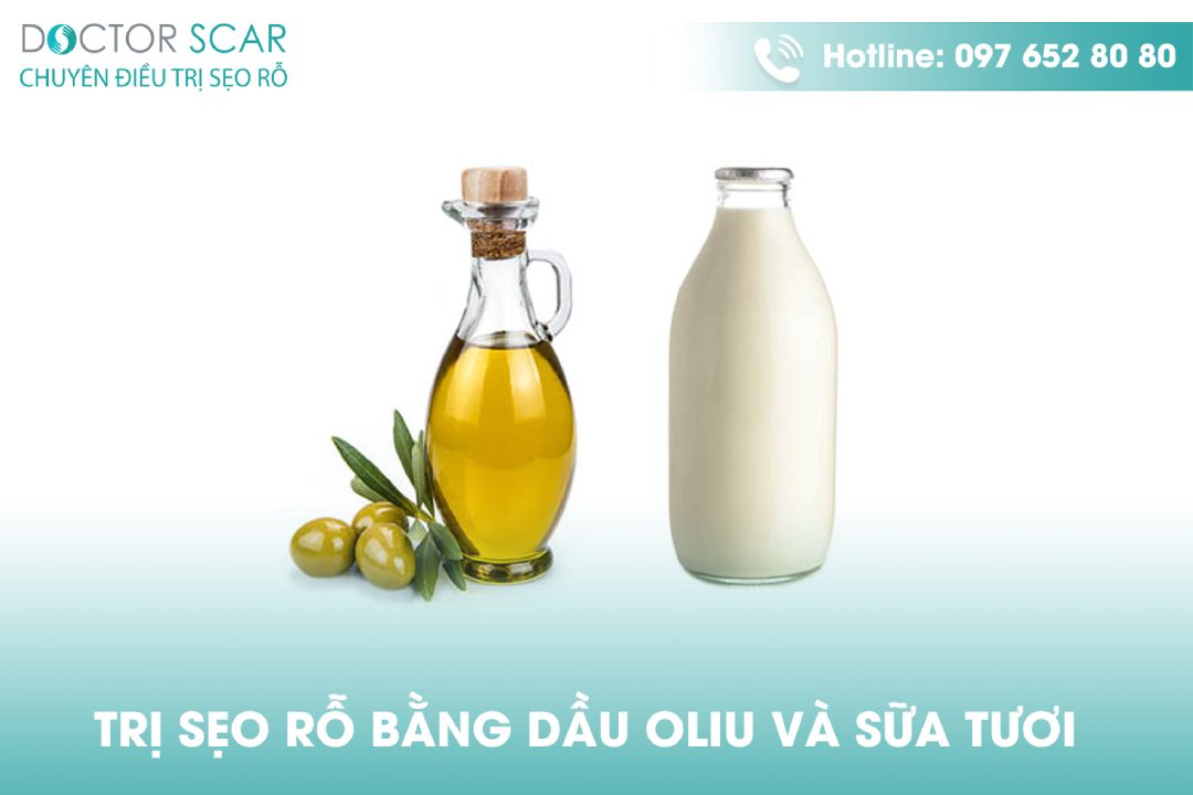 Cách trị sẹo rỗ bằng dầu oliu và sữa tươi