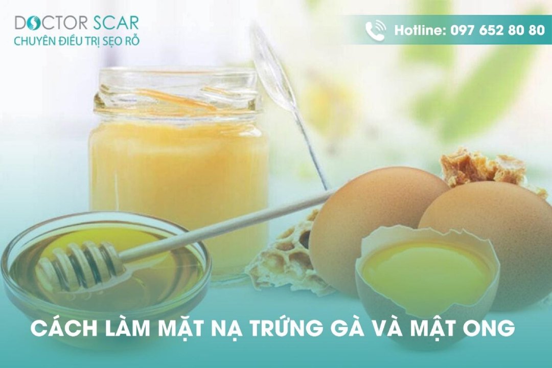 mặt nạ trị sẹo rỗ bằng trứng gà mật ong